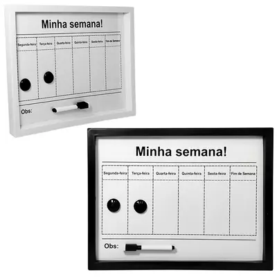 QUADRO / LOUSA MAGNETICA 40X30CM MINHA SEMANA COM 2 IMAS + CANETA COM APAGADOR