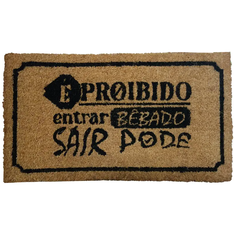 TAPETE CAPACHO DE PISO DE FIBRA RETANGULAR EMBORRACHADO PROIBIDO ENTRAR BEBADO SAIR PODE 60X33CM