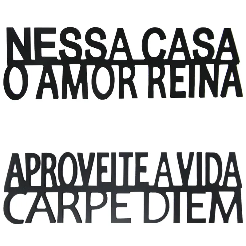 ENFEITE NESSA CASA O AMOR REINA / APROVEITE A VIDA CARPE DIEM DE MADEIRA PRETO AUTOADESIVO 40X12CM