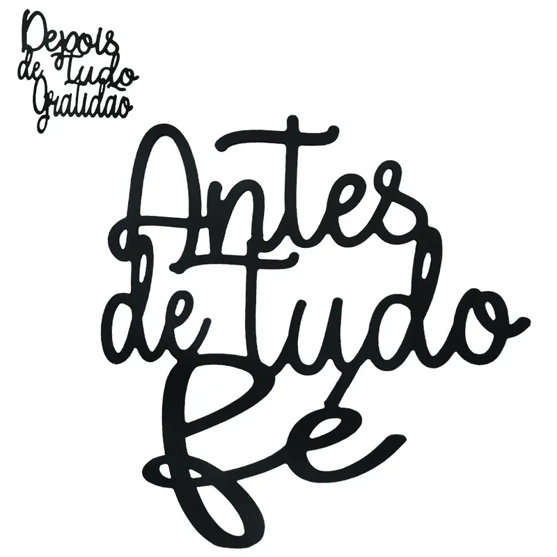 ENFEITE PALAVRA ANTES DE TUDO FE / DEPOIS DE TUDO GRATIDAO DE MADEIRA PRETO AUTOADESIVO 30X30CM